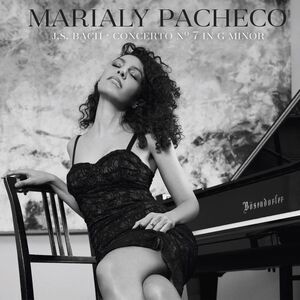 Marialy Pacheco - J.s. Bach Concerto No 7 In G Minor  CD